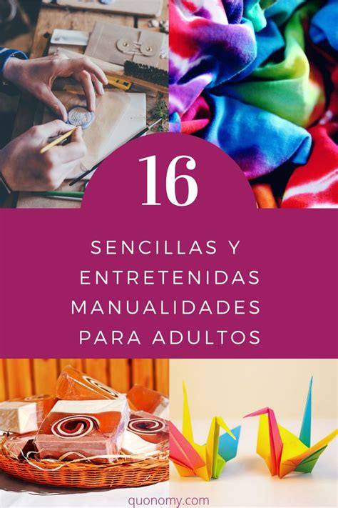 16 sencillas y entretenidas manualidades para adultos